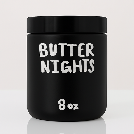 BUTTER NIGHTS 8 oz